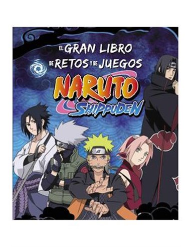 EL GRAN LIBRO DE RETOS Y DE JUEGOS NARUTO SHIPPUDEN