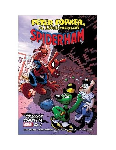 PETER PORKER. EL ESPECTACULAR SPIDERHAM : LA COLECCION COMPLETA
