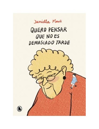 QUIERO PENSAR QUE NO ES DEMASIADO TARDE