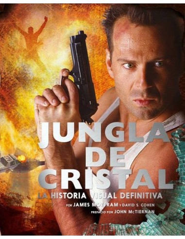 JUNGLA DE CRISTAL LA HISTORIA VISUAL DEFINITIVA