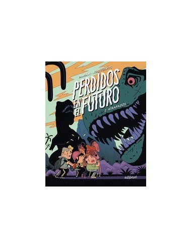 PERDIDOS EN EL FUTURO 2 ATRAPADOS