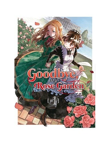 GOODBYE, MY ROSE GARDEN 01