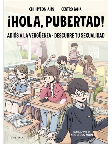 HOLA, PUBERTAD Adios a la vergüenza. Descubre tu sexualidad