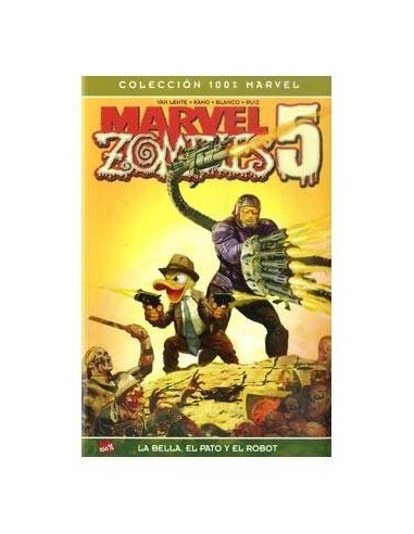 MARVEL ZOMBIES 05. LA BELLA, EL PATO Y EL ROBOT
