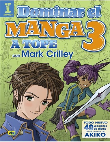 DOMINAR EL MANGA 3 A TOPE CON MARK CRILLEY