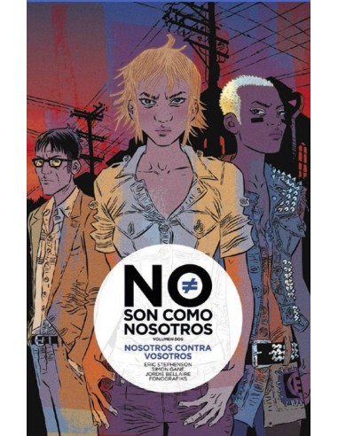 NO SON COMO NOSOTROS 2 NOSOTROS CONTRA VOSOTROS