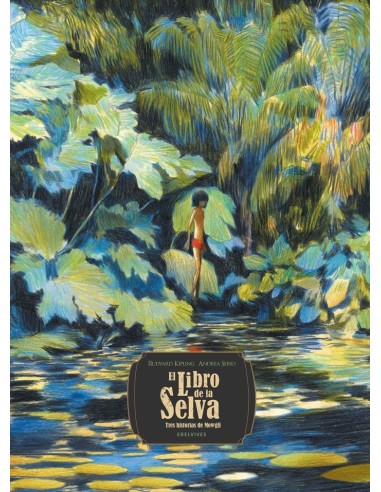 EL LIBRO DE LA SELVA TRES HISTORIAS DE MOWGLI