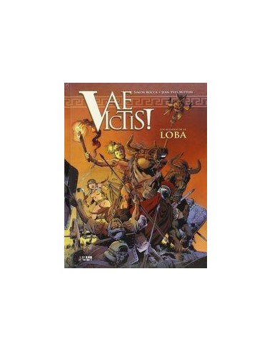 VAE VICTIS! INTEGRAL 04. LOS AULLIDOS DE LA LOBA