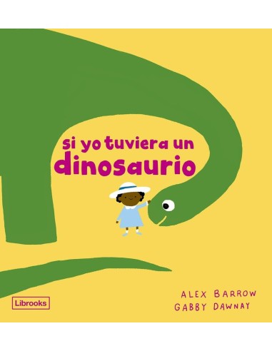 SI YO TUVIERA UN DINOSAURIO [