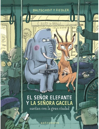 EL SEÑOR ELEFANTE Y LA SEÑORA GACELA SUEÑAN CON LA GRAN CIU
