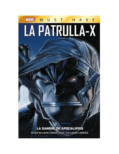 MARVEL MUST-HAVE. LA PATRULLA-X 03 LA SANGRE DE APOCALIPSIS