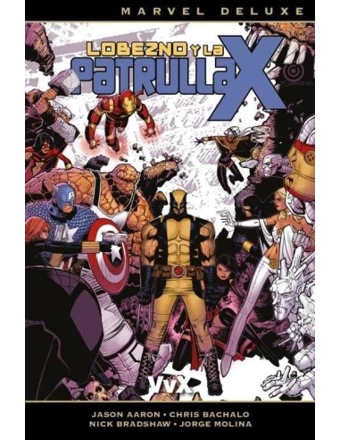 LOBEZNO Y LA PATRULLA-X 02. VVX(MARVEL DELUXE)