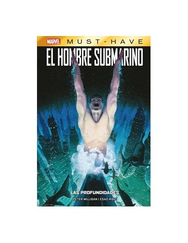 MARVEL MUST HAVE EL HOMBRE SUBMARINO : LAS PROFUNDIDADES