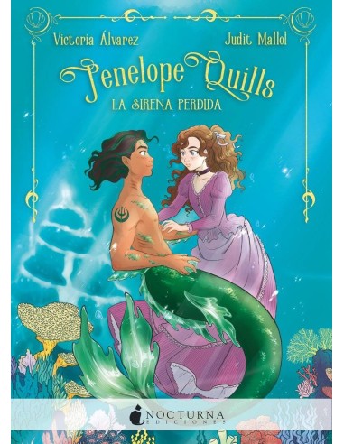 PENELOPE QUILLS: LA SIRENA PERDIDA