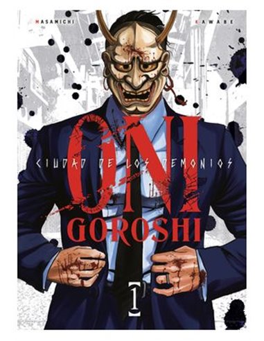ONI-GOROSHI. CIUDAD DE LOS DEMONIOS 01