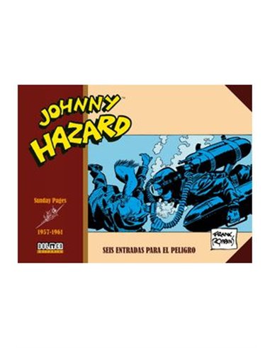 JOHNNY HAZARD 1957-1961. SUNDAYS PAGES