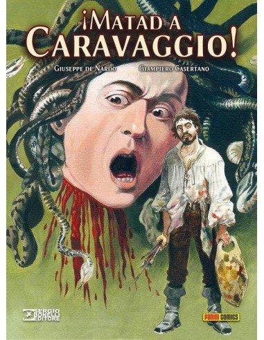 ¡MATAD A CARAVAGGIO!