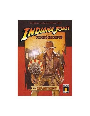 INDIANA JONES Y EL PELIGRO EN DELFOS (NOVELA)