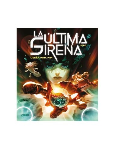 LA ULTIMA SIRENA. TOMO 01