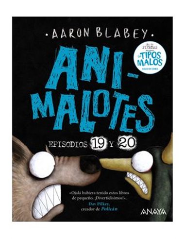 ANIMALOTES 19 Y 20. LA SERPIENTE Y LA BESTIA. UNA COSA MAS