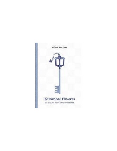 KINGDOM HEARTS LA GUIA DEL REINO DE LOS CORAZONES