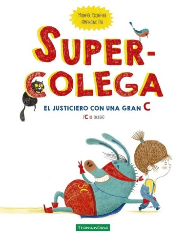 SUPERCOLEGA EL JUSTICIERO CON UNA GRAN C (C DE COLEGA)