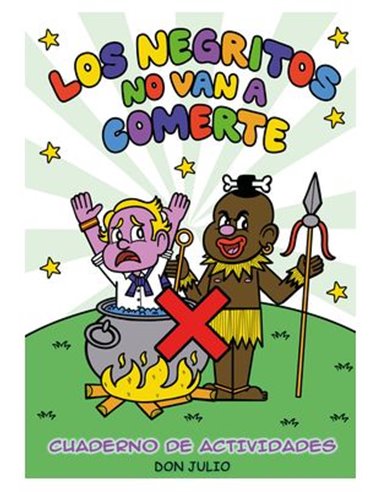 LOS NEGRITOS NO VAN A COMERTE