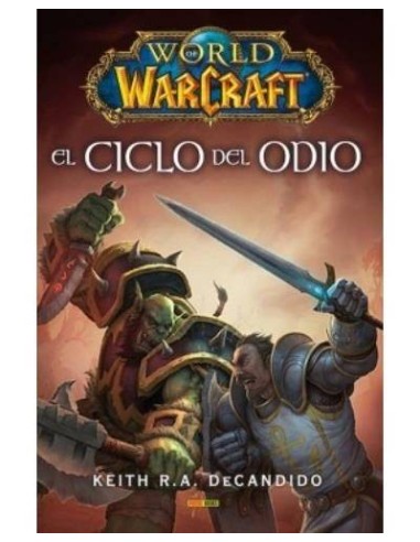 WORLD OF WARCRAFT: EL CICLO DEL ODIO