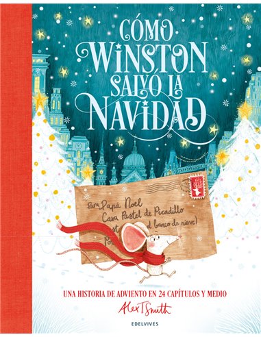 COMO WINSTON SALVO LA NAVIDAD Una historia de Adviento en 24 capitulos y medio