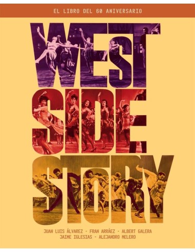 WEST SIDE STORY/EL LIBRO DEL 60 ANIVERSARIO