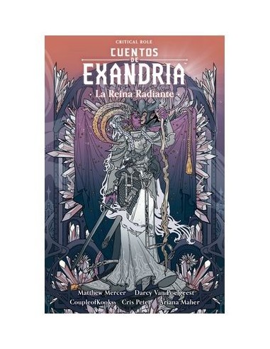 CUENTOS DE EXANDRIA: LA REINA RADIANTE