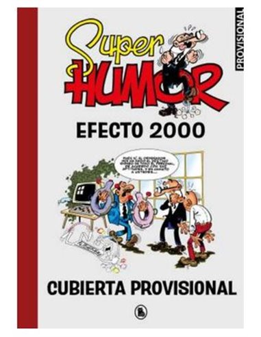 SUPER HUMOR MORTADELO. EFECTO 2000