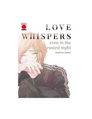 LOVE WHISPERS, EVEN IN THE RUSTED NIGHT 01