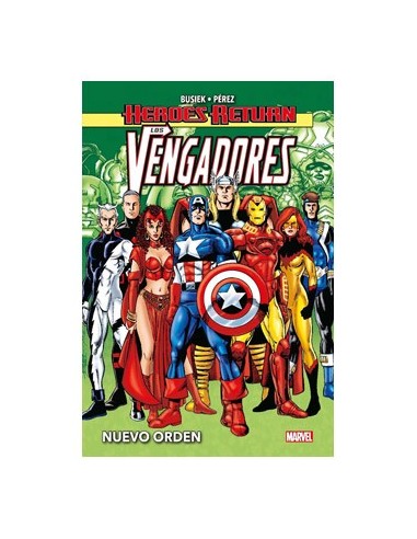 HEROES RETURN LOS VENGADORES 03. NUEVO ORDEN