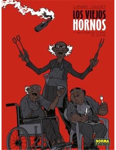 LOS VIEJOS HORNOS 7 INESTABLES COMO EL CLIMA