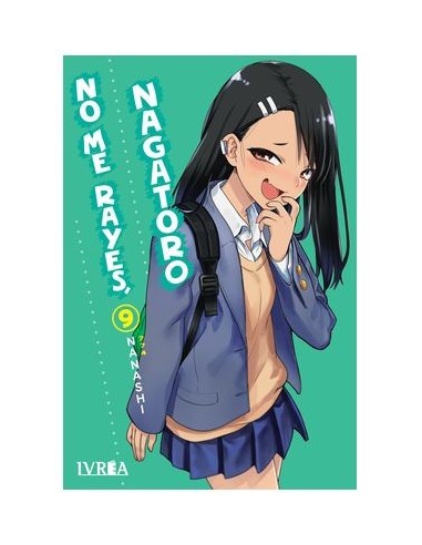 NO ME RAYES, NAGATORO 09