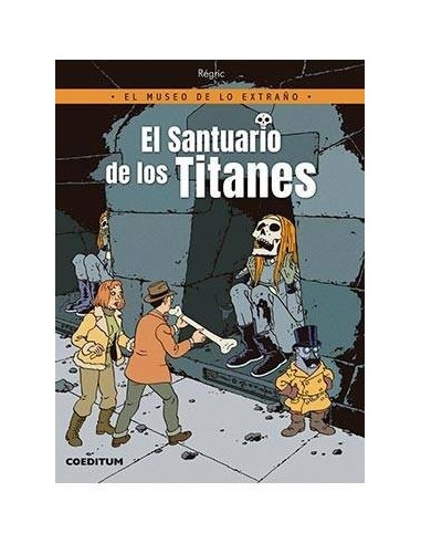 EL MUSEO DE LO EXTRAÑO 01. EL SANTUARIO DE LOS TITANES