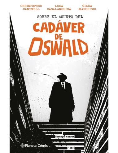 SOBRE EL ASUNTO DEL CADAVER DE OSWALD