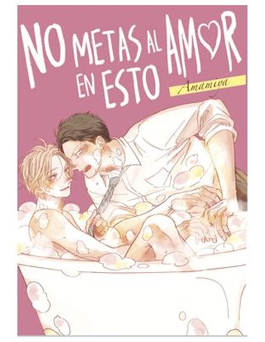NO METAS AL AMOR EN ESTO