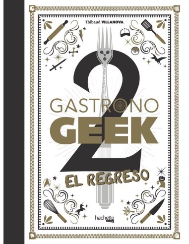 GASTRONOGEEK 2 EL REGRESO