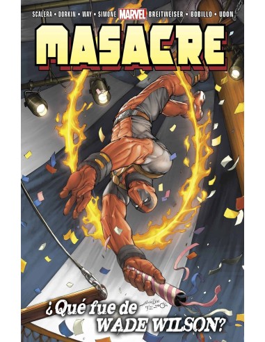MASACRE 02. ¿QUE FUE DE WADE WILSON?