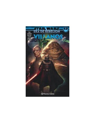 STAR WARS ERA DE LA REBELION: VILLANOS (TOMO)