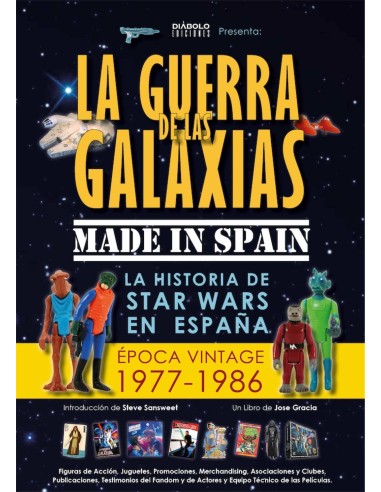 LA GUERRA DE LAS GALAXIAS MADE IN SPAIN VOL 1