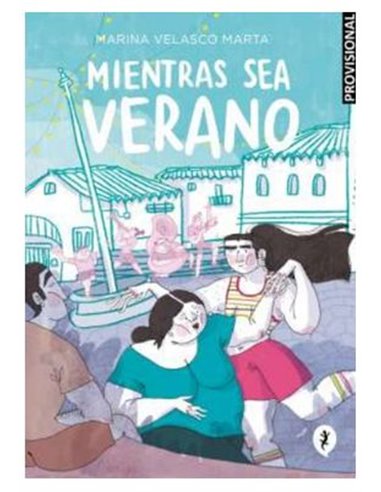 MIENTRAS SEA VERANO