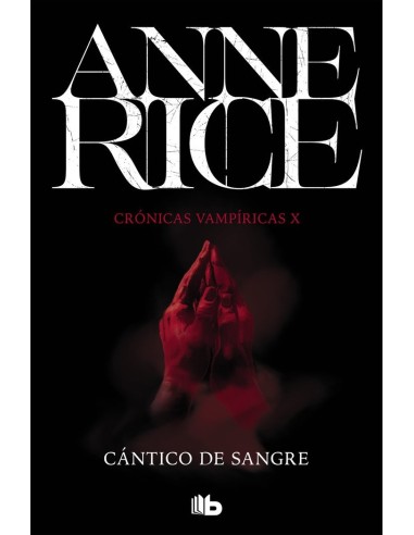 CRONICAS VAMPIRICAS 10 CANTICO DE SANGRE