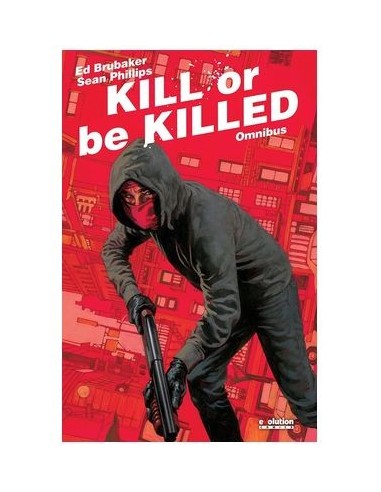 KILL OR BE KILLED OMNIBUS