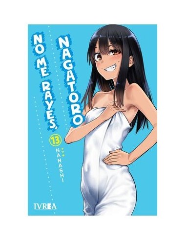 NO ME RAYES, NAGATORO 13