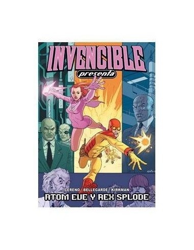 INVENCIBLE PRESENTA 01. ATOM EVE Y REX SPLODE