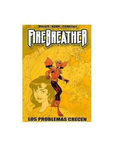 FIREBREATHER: LOS PROBLEMAS CRECEN