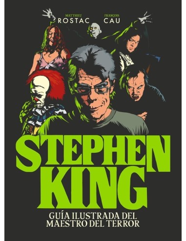 STEPHEN KING Guía ilustrada del maestro del terror